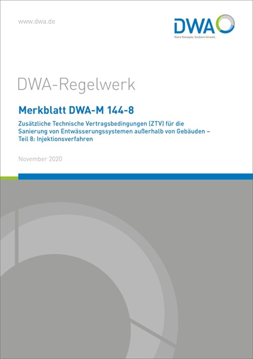 Merkblatt DWA-M 144-8 Zusatzliche Technische Vertragsbedingungen (ZTV) fur die Sanierung von Entwasserungssystemen außerhalb von Gebauden - Teil 8: In (Paperback)