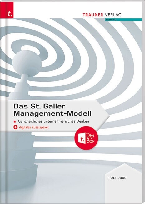 Das St. Galler Management-Modell, Ganzheitliches unternehmerisches Denken (Book)