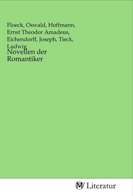 Novellen der Romantiker (Paperback)