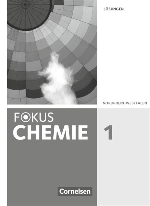 Fokus Chemie - Neubearbeitung - Gymnasium Nordrhein-Westfalen - Band 1 (Paperback)