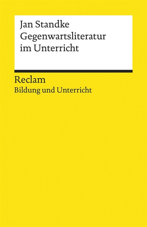 Gegenwartsliteratur im Unterricht (Paperback)