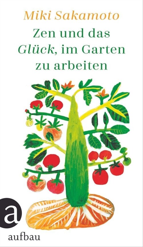 Zen und das Gluck, im Garten zu arbeiten (Hardcover)