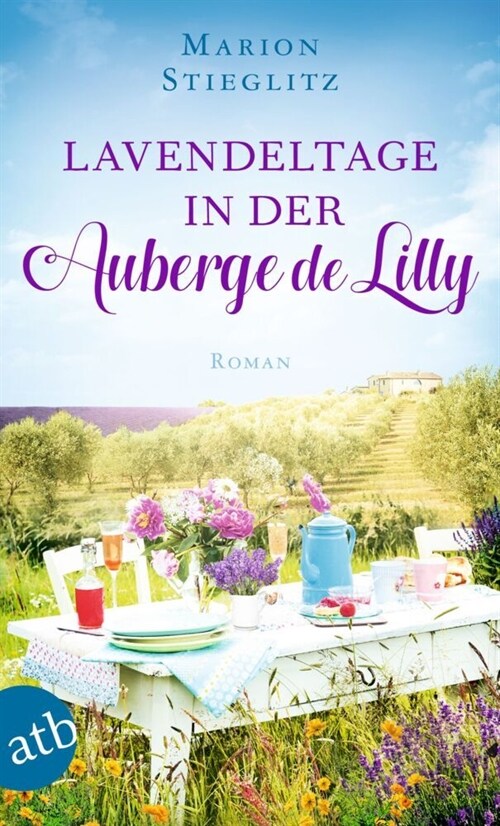 Lavendeltage in der Auberge de Lilly (Paperback)