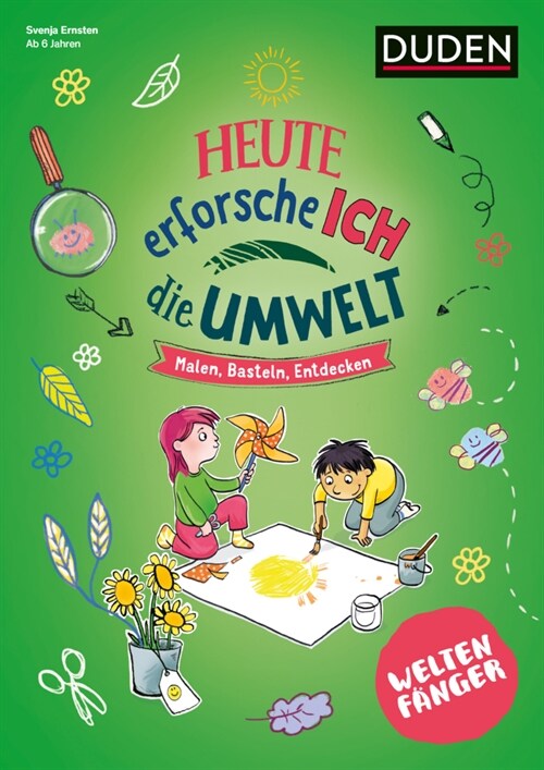 Weltenfanger: Heute erforsche ich die Umwelt (Paperback)