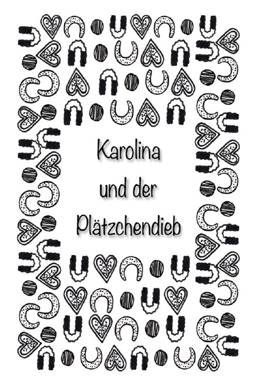 Karolina und der Platzchendieb (Paperback)