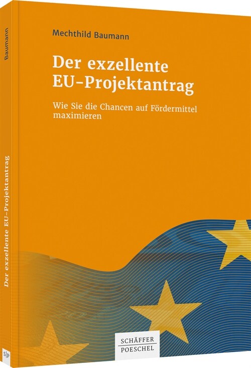 Der exzellente EU-Projektantrag (Paperback)