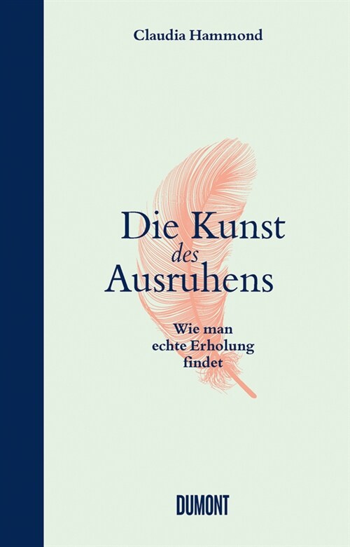 Die Kunst des Ausruhens (Hardcover)