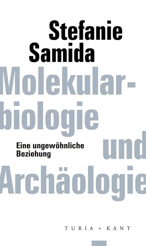 Molekularbiologie und Archaologie (Paperback)