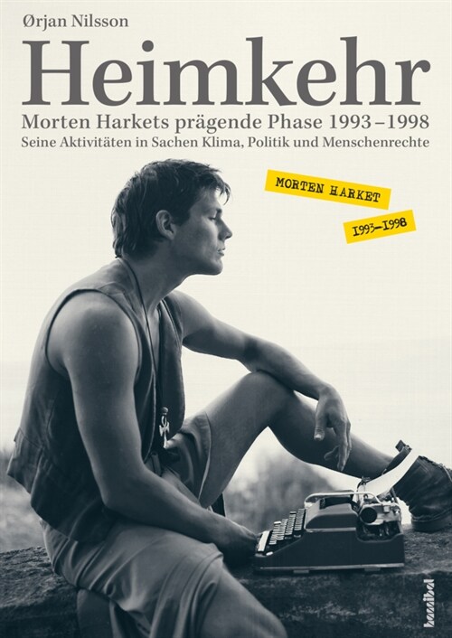 Heimkehr. Morten Harkets pragende Phase 1993-1998 (Paperback)