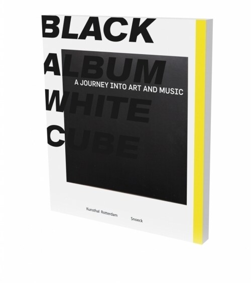 BLACK ALBUM WHITE CUBE. A Journey into Art and Music (Paperback)