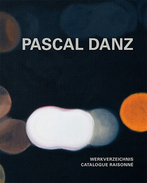 Pascal Danz - Werkverzeichnis (Hardcover)