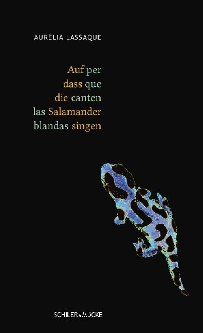 Auf dass die Salamander singen (Paperback)