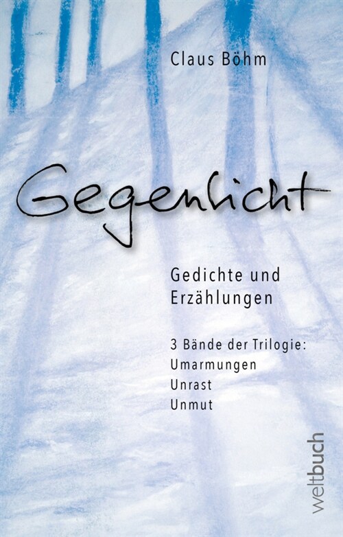 GEGENLICHT - Erzahlungen und Gedichte (Paperback)