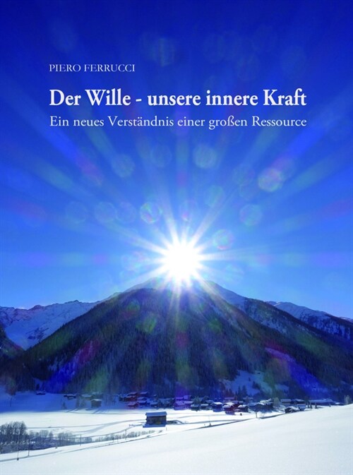 Der Wille - unsere innere Kraft (Hardcover)