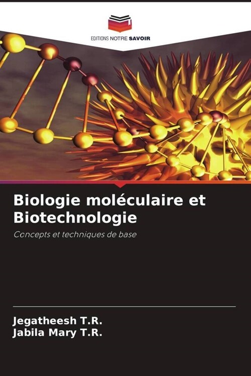 Biologie moleculaire et Biotechnologie (Paperback)