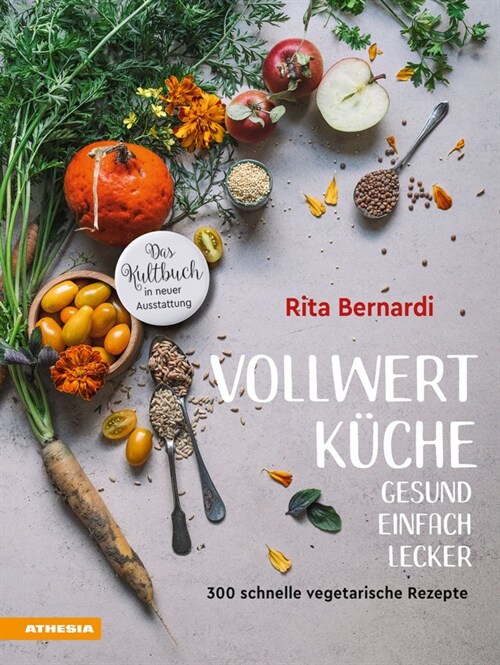 Vollwertkuche - Gesund. Einfach. Lecker. (Hardcover)