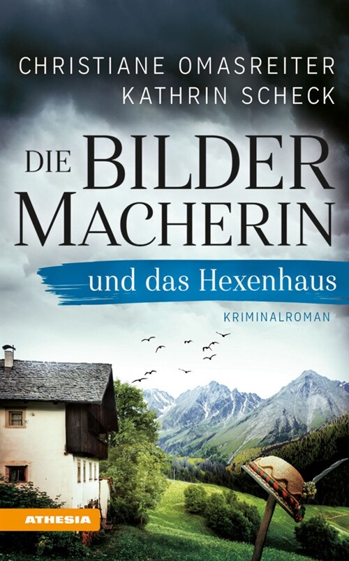 Die Bildermacherin und das Hexenhaus (Paperback)