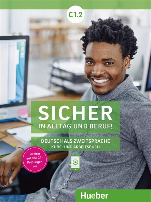 Sicher in Alltag und Beruf! C1.2 - Kursbuch + Arbeitsbuch (Paperback)