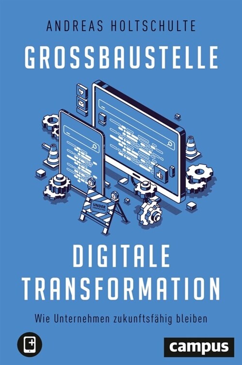 Großbaustelle digitale Transformation (Hardcover)