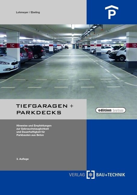 Tiefgaragen + Parkdecks (Hardcover)