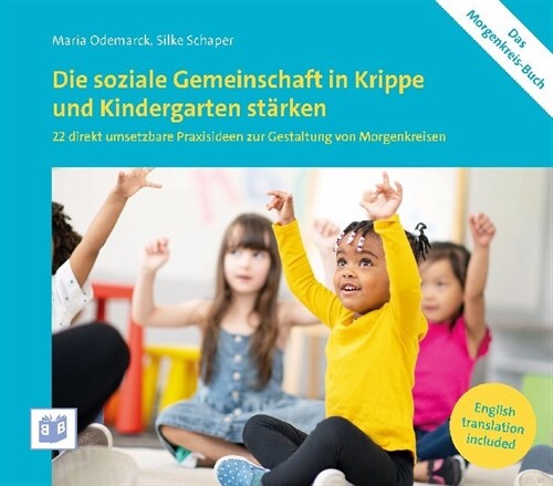 Die soziale Gemeinschaft in Krippe und Kindergarten starken (Paperback)