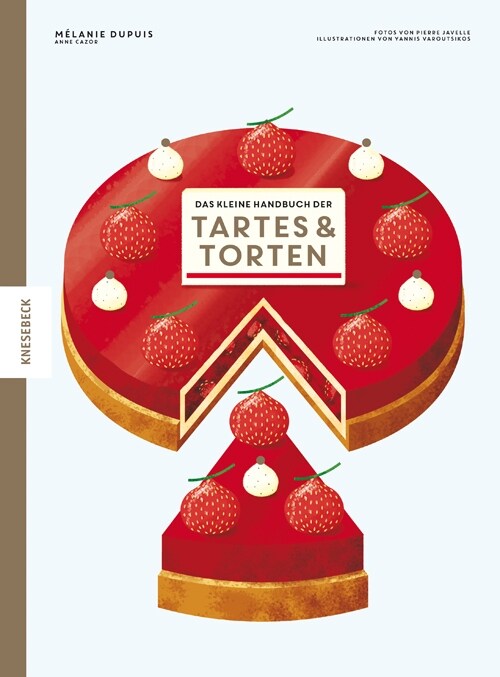 Das kleine Handbuch der Tartes und Torten (Hardcover)