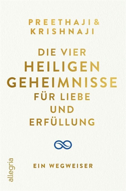 Die Vier Heiligen Geheimnisse fur Liebe und Erfullung (Paperback)