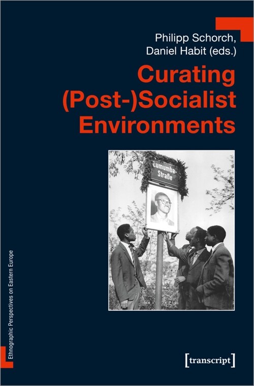 Curating (Post-)Socialist Environments (Paperback)