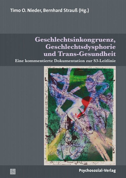 Geschlechtsinkongruenz, Geschlechtsdysphorie und Trans-Gesundheit (Paperback)