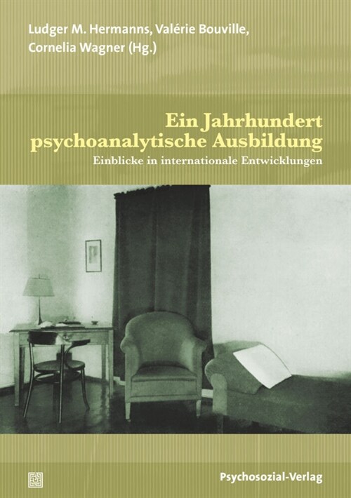 Ein Jahrhundert psychoanalytische Ausbildung (Paperback)