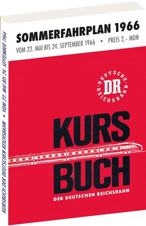 Kursbuch der Deutschen Reichsbahn - Sommerfahrplan 1966 (Paperback)