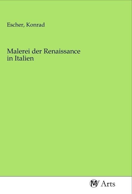 Malerei der Renaissance in Italien (Paperback)