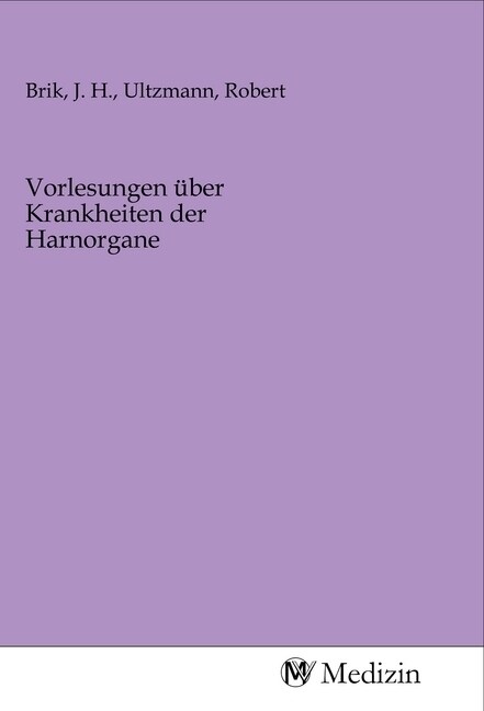 Vorlesungen uber Krankheiten der Harnorgane (Paperback)