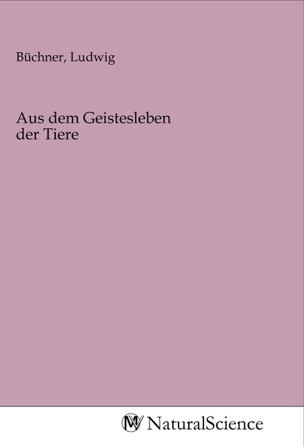 Aus dem Geistesleben der Tiere (Paperback)