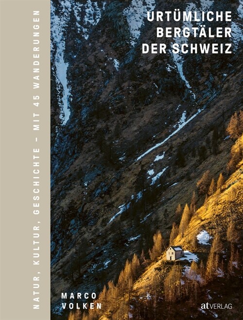 Urtumliche Bergtaler der Schweiz (Hardcover)