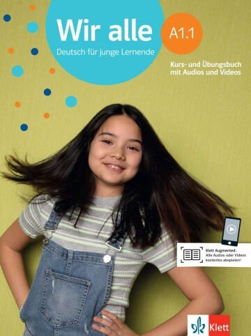 Wir alle - Deutsche fur junge Lernende A1.1 - Kurs- und Ubungsbuch (Paperback)