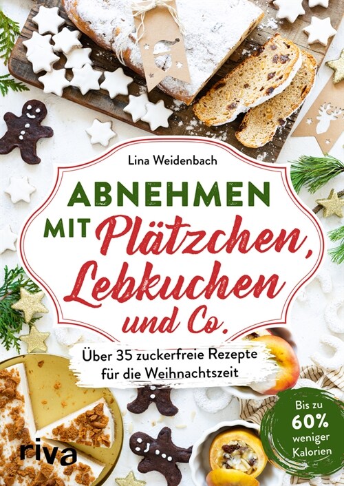 Abnehmen mit Platzchen, Lebkuchen und Co. (Paperback)