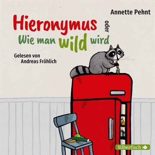 Hieronymus oder Wie man wild wird, 2 Audio-CD (CD-Audio)