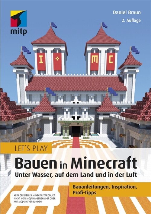 Lets Play: Bauen in Minecraft. Unter Wasser, auf dem Land und in der Luft (Paperback)