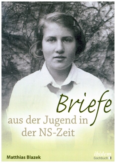 Briefe aus der Jugend in der NS-Zeit (Paperback)