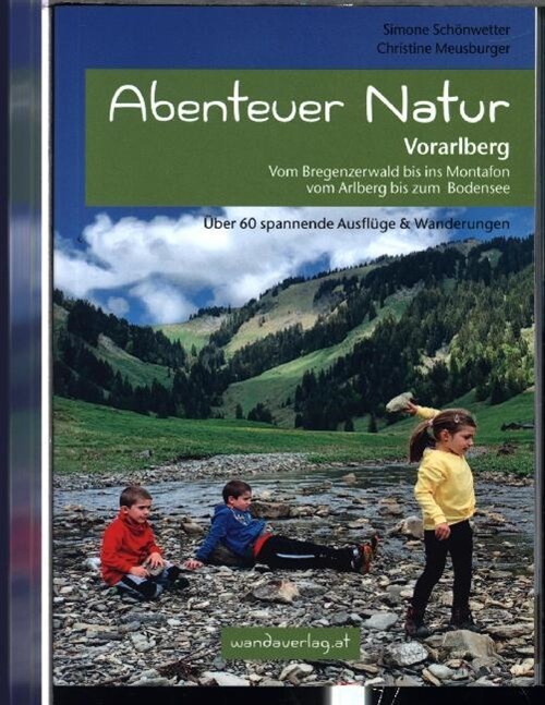 Abenteuer Natur Vorarlberg (Paperback)