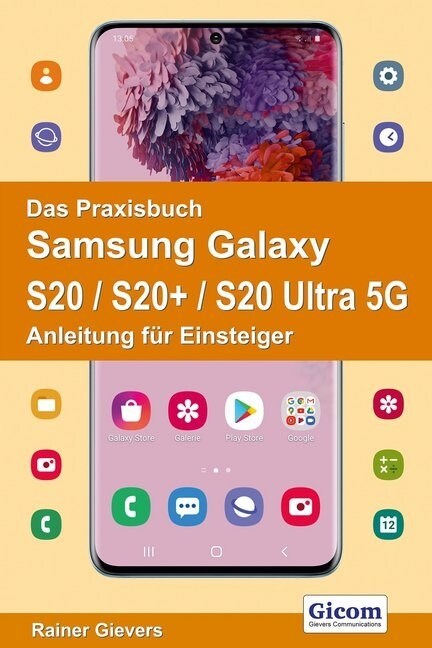 Das Praxisbuch Samsung Galaxy S20 / S20+ / S20 Ultra 5G (Paperback)