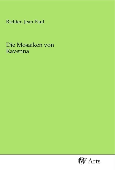 Die Mosaiken von Ravenna (Paperback)