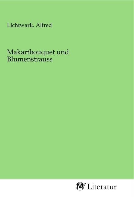 Makartbouquet und Blumenstrauss (Paperback)