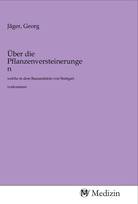 Uber die Pflanzenversteinerungen (Paperback)