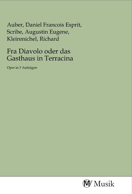 Fra Diavolo oder das Gasthaus in Terracina (Paperback)