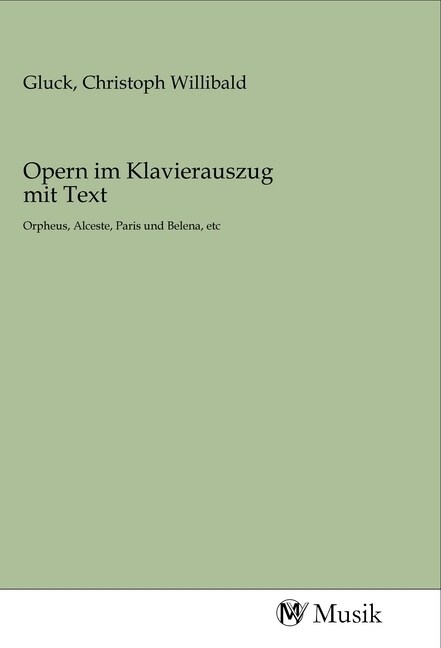 Opern im Klavierauszug mit Text (Paperback)