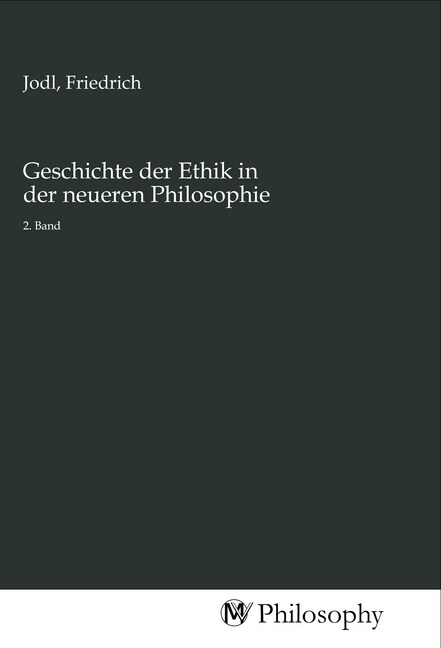 Geschichte der Ethik in der neueren Philosophie (Paperback)