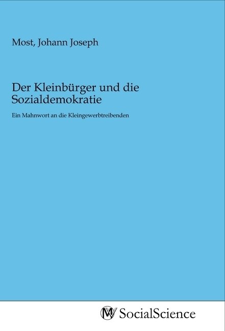 Der Kleinburger und die Sozialdemokratie (Paperback)