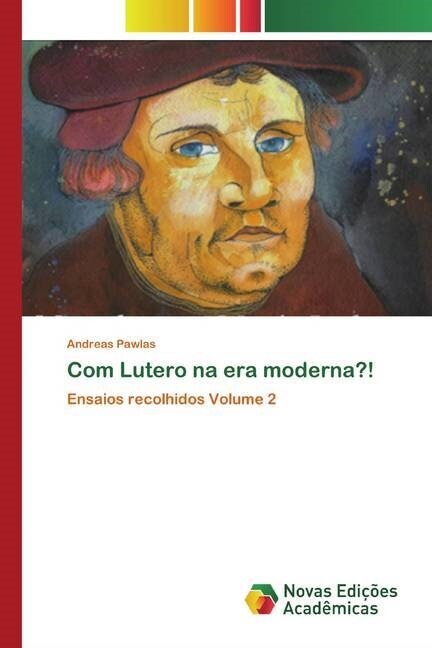 Com Lutero na era moderna! (Paperback)